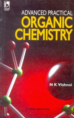 Advanced Practical Organic Chemistry(English, Paperback, Vishnoi N K)