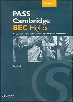 Pass Cambridge Bec Higher Workbook (S)(English, Undefined, Ian Wood)