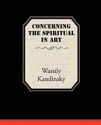 Concerning the Spiritual in Art(English, Paperback, Kandinsky Wassily)