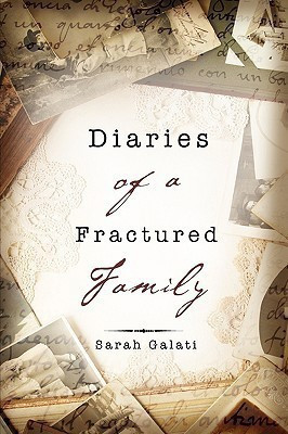 Diaries of a Fractured Family(English, Paperback, Galati Sarah)