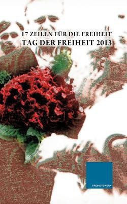 17 Zeilen fur die Freiheit 2013(German, Paperback, unknown)