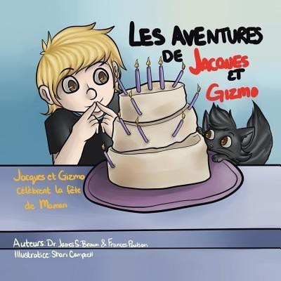 Les Aventures de Jacques et Gizmo(French, Paperback, Brown James S Dr)