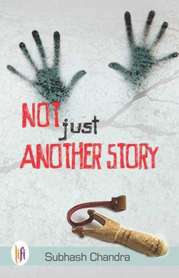 Not Just Another Story(English, Paperback, unknown)