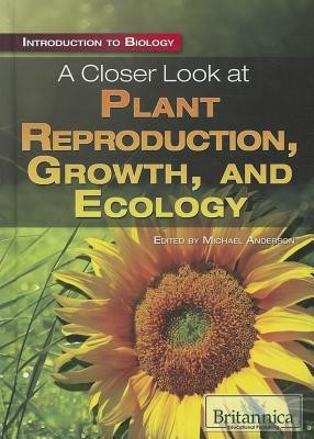 A Closer Look at Plant Reproduction, Growth, and Ecology(English, Hardcover, unknown)