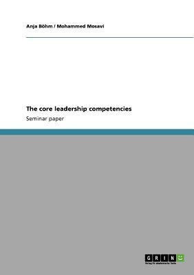 The core leadership competencies(English, Paperback, Boehm Anja)