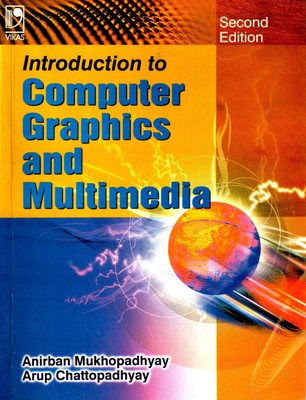 Introduction to Computer Graphics and Multimedia - Second Edition(English, Paperback, Mukhopadhyay Anirban)