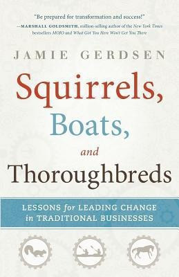Squirrels, Boats, and Thoroughbreds(English, Paperback, Gerdsen Jamie)