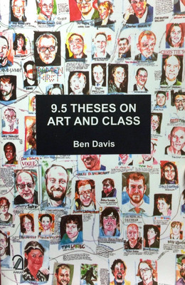 9.5 Theses on Art and Class(English, Paperback, Davis Ben)