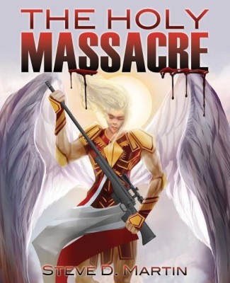 The Holy Massacre(English, Paperback, Martin Steve D)