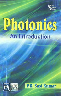 Photonics(English, Paperback, Kumar P. R. Sasi)