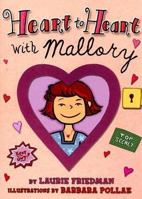 Heart to Heart with Mallory(English, Hardcover, Friedman Laurie B)