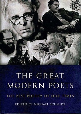 The Great Modern Poets(English, Hardcover, Schmidt Michael)