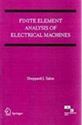 Finite Elements Analysis of Electrical Machines(English, Paperback, Sheppard Salon J)