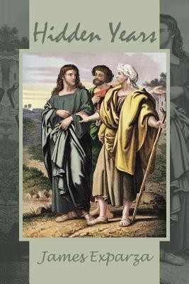 Hidden Years(English, Paperback, Exparza James)