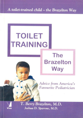 Toilet Training:the Brazelton Way: Advivce from America's Favourite Pe(English, Paperback, Brazelton T. Berry)