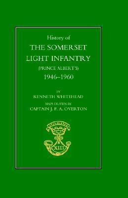 History of the Somerset Light Infantry (Prince Albert's) 2003(English, Hardcover, Whitehead Kenneth)