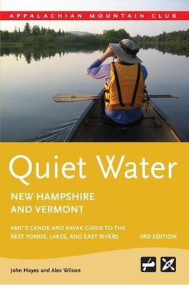 Quiet Water New Hampshire and Vermont(English, Paperback, Hayes John)