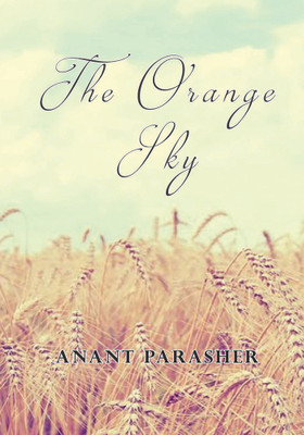 The Orange Sky(English, Paperback, Parasher Anant)