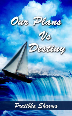 Our Plans vs. Destiny(English, Paperback, Sharma Pratibha Dr)