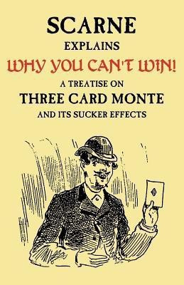 Why You Can't Win (John Scarne Explains)(English, Paperback, Walsh Audley V)