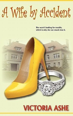 A Wife by Accident(English, Paperback, Ashe Victoria)