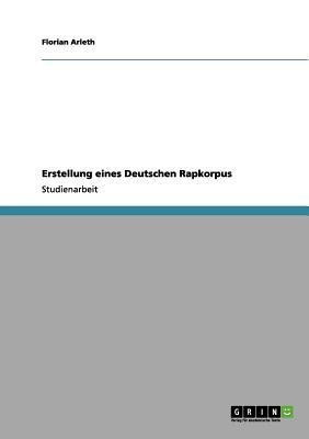 Erstellung eines Deutschen Rapkorpus(German, Paperback, Arleth Florian)