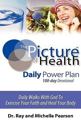 The Picture of Health Daily Power Plan 100-Day Devotional(English, Paperback, Pearson Ray Dr)