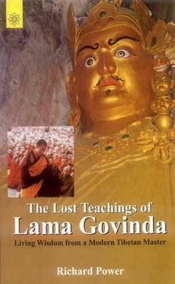 The Lost Teachings of Lama Govinda(English, Paperback, Power Richard)
