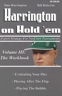Harrington on Hold 'em: Workbook v. 3(English, Paperback, Harrington Dan)