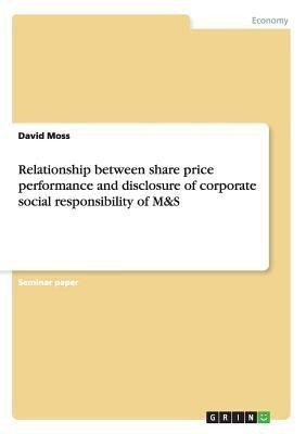 Relationship between share price performance and disclosure of corporate social responsibility of M&S(English, Paperback, Moss David)