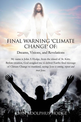 Final Warning 'Climate Change' of(English, Paperback, Hodge John Adolphus)