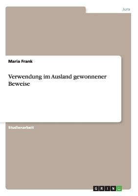 Verwendung im Ausland gewonnener Beweise(German, Paperback, Frank Maria)