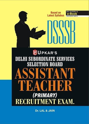 Dsssb Delhi Subordinate Services Selection Board Assistant Teacher Preliminary Exam.(English, Paperback, Lal)