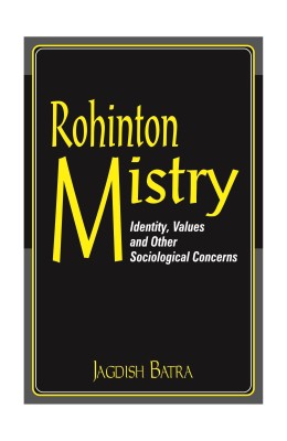 Rohinton Mistry(English, Hardcover, Batra Jagdish)