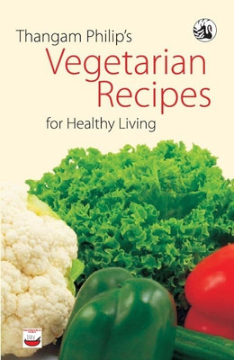 Vegetarian Recipes for Healthy Living(English, Paperback, Philips Thangam)