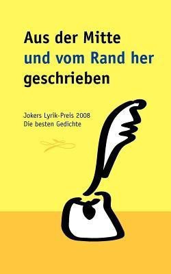 Aus der Mitte und vom Rand her geschrieben(German, Paperback, unknown)