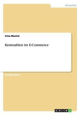 Kennzahlen im E-Commerce(German, Paperback, Mantai Irina)