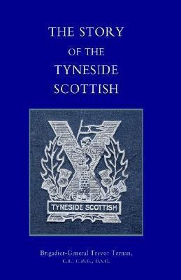 Story of the Tyneside Scottish 2003(English, Hardcover, Ternan Trevor)
