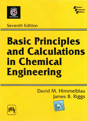 Basic Principles and Calculations in Chemical Engineering(English, Paperback, M. Himmelblau David)