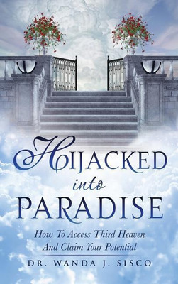 Hijacked Into Paradise(English, Hardcover, Sisco Wanda J Dr)