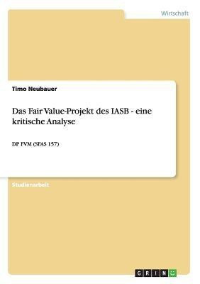 Das Fair Value-Projekt des IASB - eine kritische Analyse(German, Paperback, Neubauer Timo)