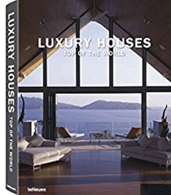 Luxury Houses Top of the World(English, Hardcover, Teneues John Sir Jr)