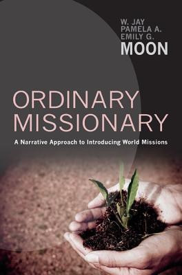 Ordinary Missionary(English, Paperback, Moon W Jay)