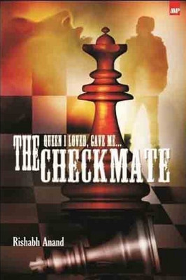 The Queen I Loved, Gave Me the Checkmate(English, Paperback, Anand Rishabh)