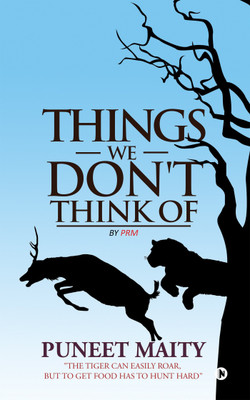 Things We Don't Think of(English, Paperback, Maity Puneet)