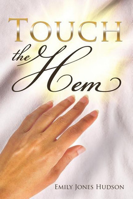 Touch the Hem(English, Paperback, Hudson Emily Jones)