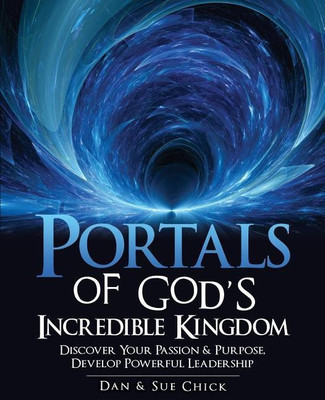 Portals of God's Incredible Kingdom(English, Paperback, Chick Dan)