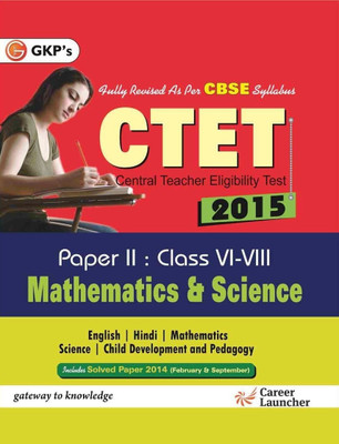 Guide Ctet Paper II (Maths and Science) (Class vi-VIII) 2015  - Includes Solved Paper 2014 (February & September) 5 Edition(English, Paperback, unknown)