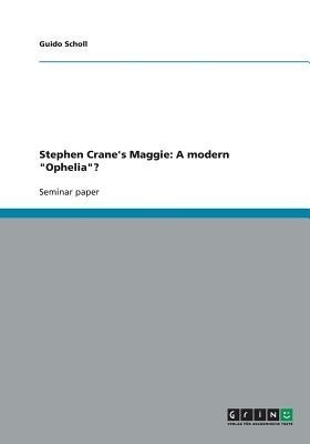 Stephen Crane's Maggie(English, Paperback, Scholl Guido)