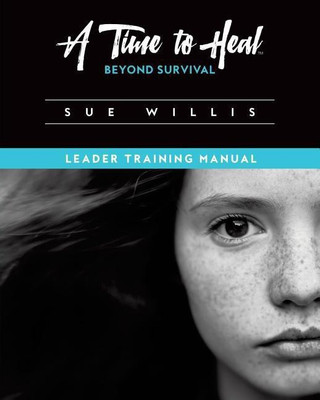 A Time to Heal Beyond Survival(English, Paperback, Willis Sue)